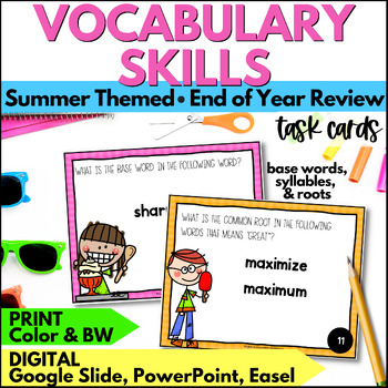 Preview of Summer Vocabulary Skills Task Cards - Roots, Base Words, Syllables End of Year