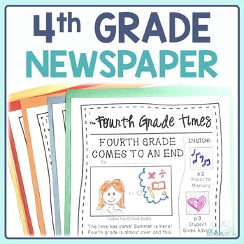 Preview of End of Year Writing Activity - 4th Grade Newspaper Project - Print & Digital