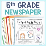 End of Year Writing Activity - 5th Grade Newspaper Project