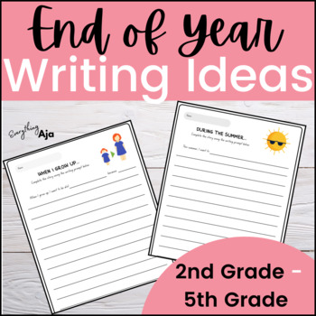 Preview of End of Year Writing Ideas for Second through Fifth Grade (2-5)