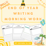 End of Year Writing Morning Work | Writing Prompt | Editab