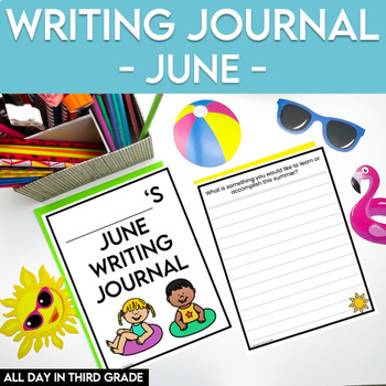 Preview of End of Year Writing Prompts - June Writing Journal - Grade 3