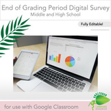 End of grading period digital self reflection survey for m