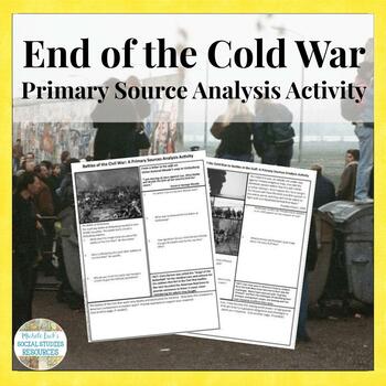 Preview of End of the Cold War into the Gulf War Primary Source Analysis Activity