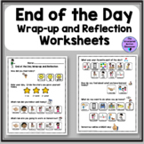 End of the Day Wrap-up and Reflection Worksheets for Speci