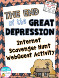 End of the Great Depression Internet Scavenger Hunt WebQue
