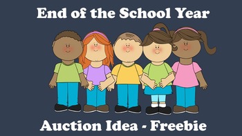 Preview of End of the School Year Auction Idea Freebie