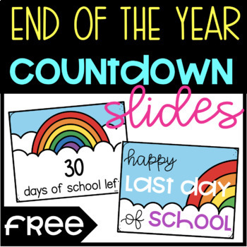 Preview of End of the School Year COUNTDOWN Slides l 30 day countdown l Last Month School