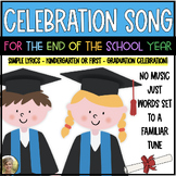 Graduation Song End of School Year Kindergarten & 1st Cele