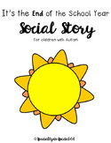 End of the School Year Social Story - Boardmaker for Autis