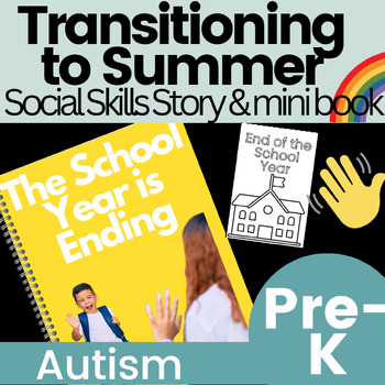 Preview of End of the School Year Summer Schedule Changes Autism Social Skill Story