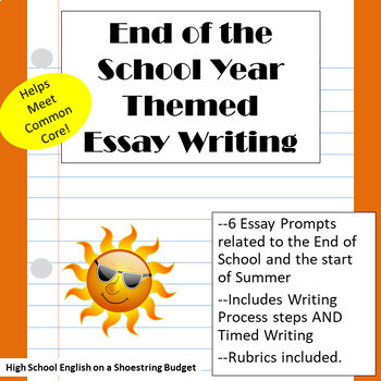 Preview of End of the School Year Theme Essay Writing, w Rubrics & Printables