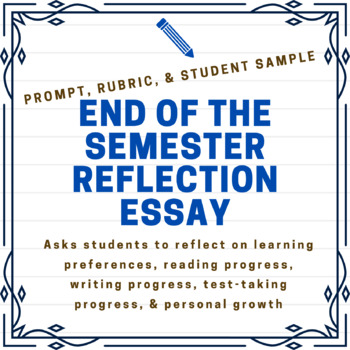 Preview of End of the Semester Reflection Essay (w/ Prompt, Rubric, & Sample)
