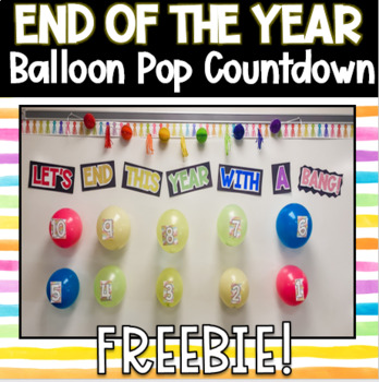 Preview of End of the Year 10 Day Balloon Pop Countdown FREEBIE