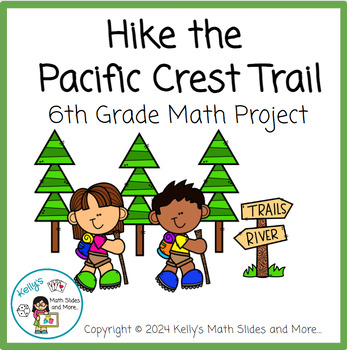 Preview of End of the Year -  6th Grade Review Project PBL - Hike the Pacific Crest Trail