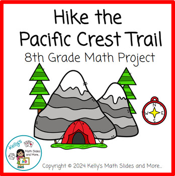 Preview of End of the Year-8th Grade Math Review Project (PBL) Hike the Pacific Crest Trail