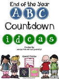End of the Year ABC Countdown IDEAS~Freebie!