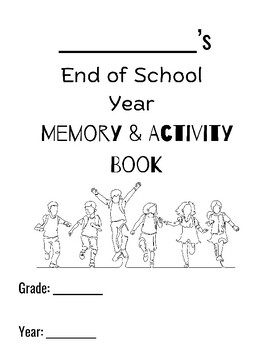 Preview of End of the Year Activities - Booklet, Worksheets, and Memory Pages!