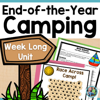 Preview of End of the Year Activities Camping Theme for Last Week of School Camp Days