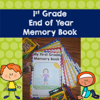 Preview of End of the Year Activities | End of Year First Grade Memory Book Printable