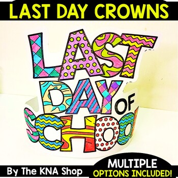 Preview of End of the Year Activities Last Day Week of School Crowns Craft Hats Headband