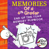 4th Grade End of the Year Memory Book Activities / Flipbook