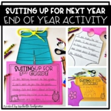 End of the Year Activities, Summer, Suiting Up For Next Ye