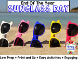 End of the Year Activities - Sunglass Day