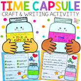 End of the Year Activities - Time Capsule Craft & Writing
