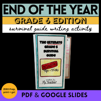 Preview of End of the Year Activities Writing a Survival Guide for Next Year 6th Grade