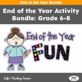 End of the Year Activity Bundle: Grade 6-8