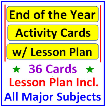 Preview of End of the Year Activity Cards WITH Lesson Plan (36 Cards PLUS Lesson)