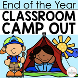 End of the Year Activity - Classroom Camp Out - A Week-Lon