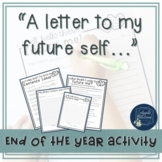 End of the Year Activity: Letter to Future Self