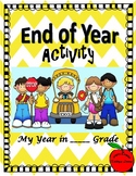End-of-the-Year Activity / My Year in ____ Grade