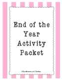 End of the Year Activity Packet