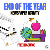 End of the Year Activity: School Memories Newspaper, Refle