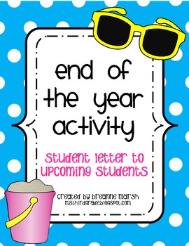 Preview of End of the Year Activity- Student Letter to Upcoming Students