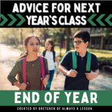 End of the Year Advice for Next Year's Class
