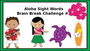 Preview of End of the Year Aloha Sight Words Brain Break Challenge #2