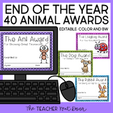 End of the Year Animal EDITABLE Awards Print and Digital E