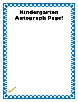 End of the Year Autographs Page Kinder - 6th Grade by Betsy Hadley