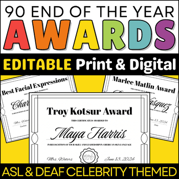 Preview of End of the Year Awards- ASL AWARDS - Editable | Printable | Certificates