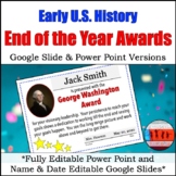End of the Year Awards Early US History Google Slides and 