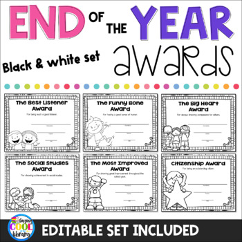 Preview of End of the Year Classroom Awards - Editable Black and White