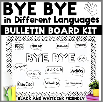 Preview of End of the Year  BYE BYE Bulletin Board in Different Languages Black and White
