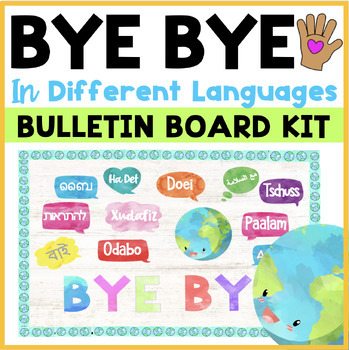 Preview of End of the Year | BYE BYE Bulletin Board in Different Languages Watercolors