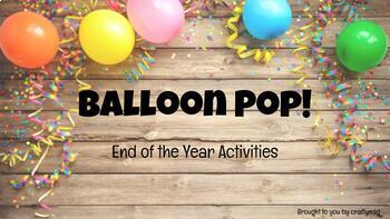 Preview of End of the Year Balloon Pop (Digital Slides)