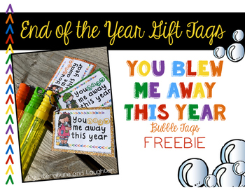 End of the Year Bubble Tag Freebie by Literature and Laughter | TpT