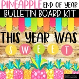End of the Year Bulletin Board Kit - Sweet Pineapple Theme